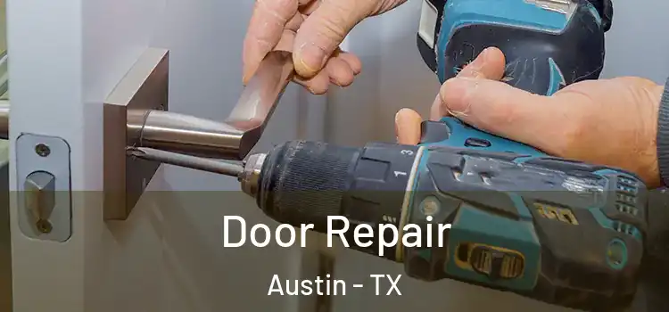 Door Repair Austin - TX