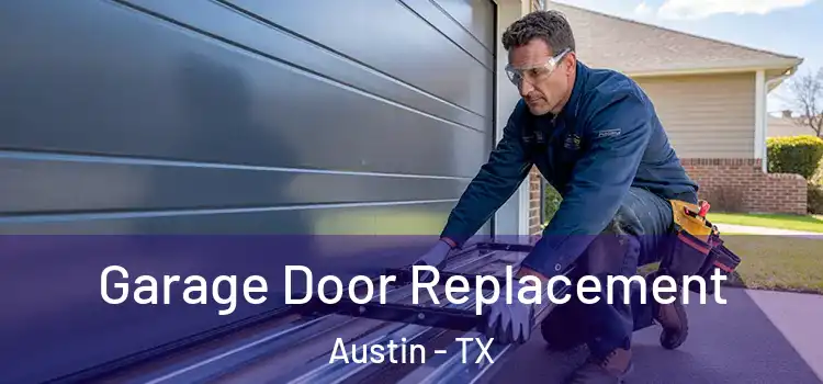  Garage Door Replacement Austin - TX