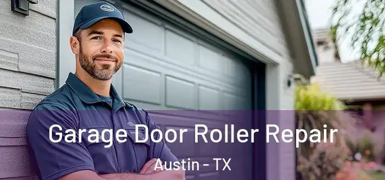  Garage Door Roller Repair Austin - TX