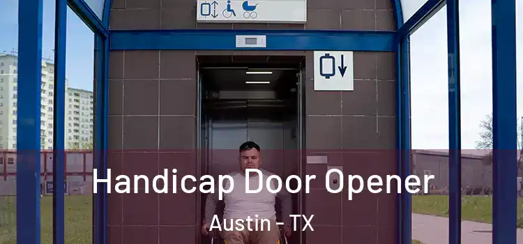 Handicap Door Opener Austin - TX