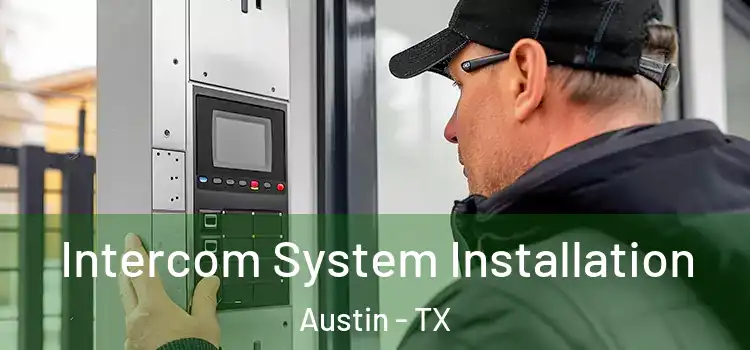  Intercom System Installation Austin - TX