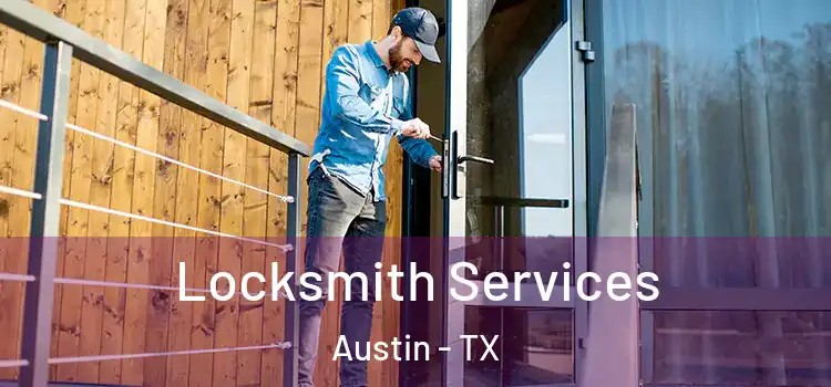 Locksmith Services Austin - TX