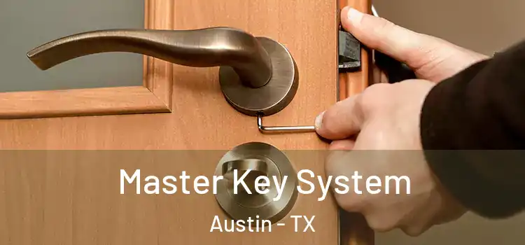 Master Key System Austin - TX