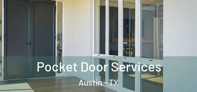 Pocket Door Services Austin - TX