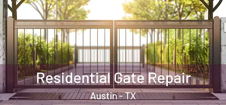 Residential Gate Repair Austin - TX