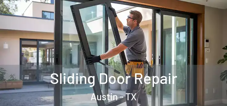 Sliding Door Repair Austin - TX