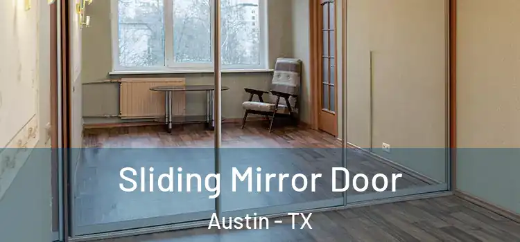  Sliding Mirror Door Austin - TX