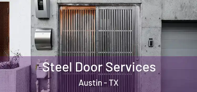Steel Door Services Austin - TX