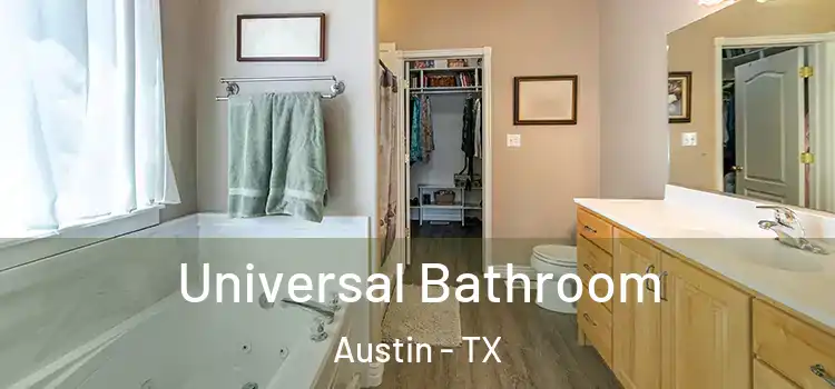  Universal Bathroom Austin - TX